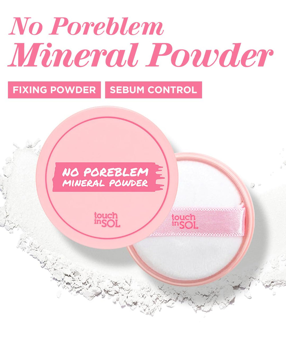 TOUCH IN SOL close-up powder texture highlighting silky finish and oil absorption