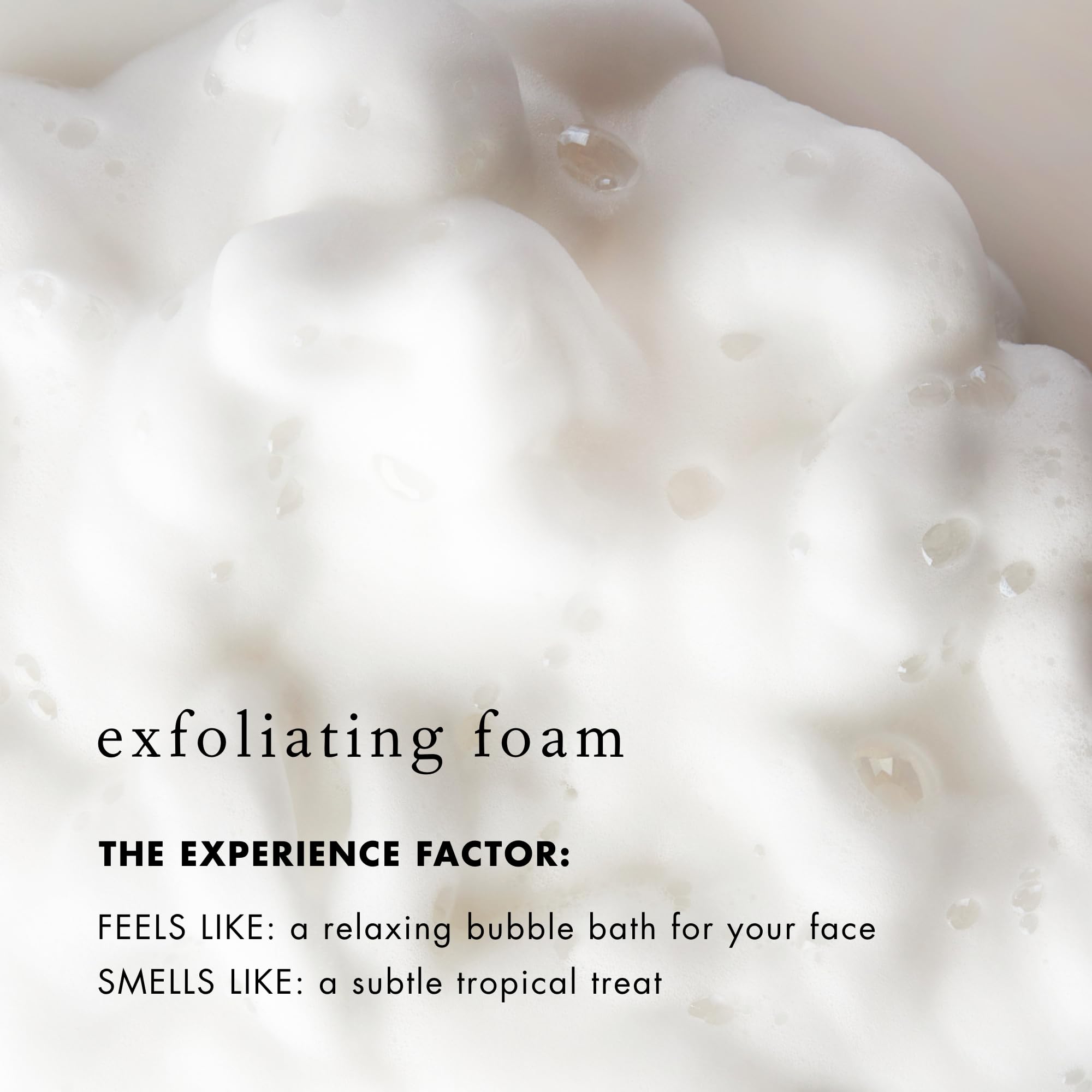 Bioelements texture close-up of foam, shows enzyme-rich creamy bubbles