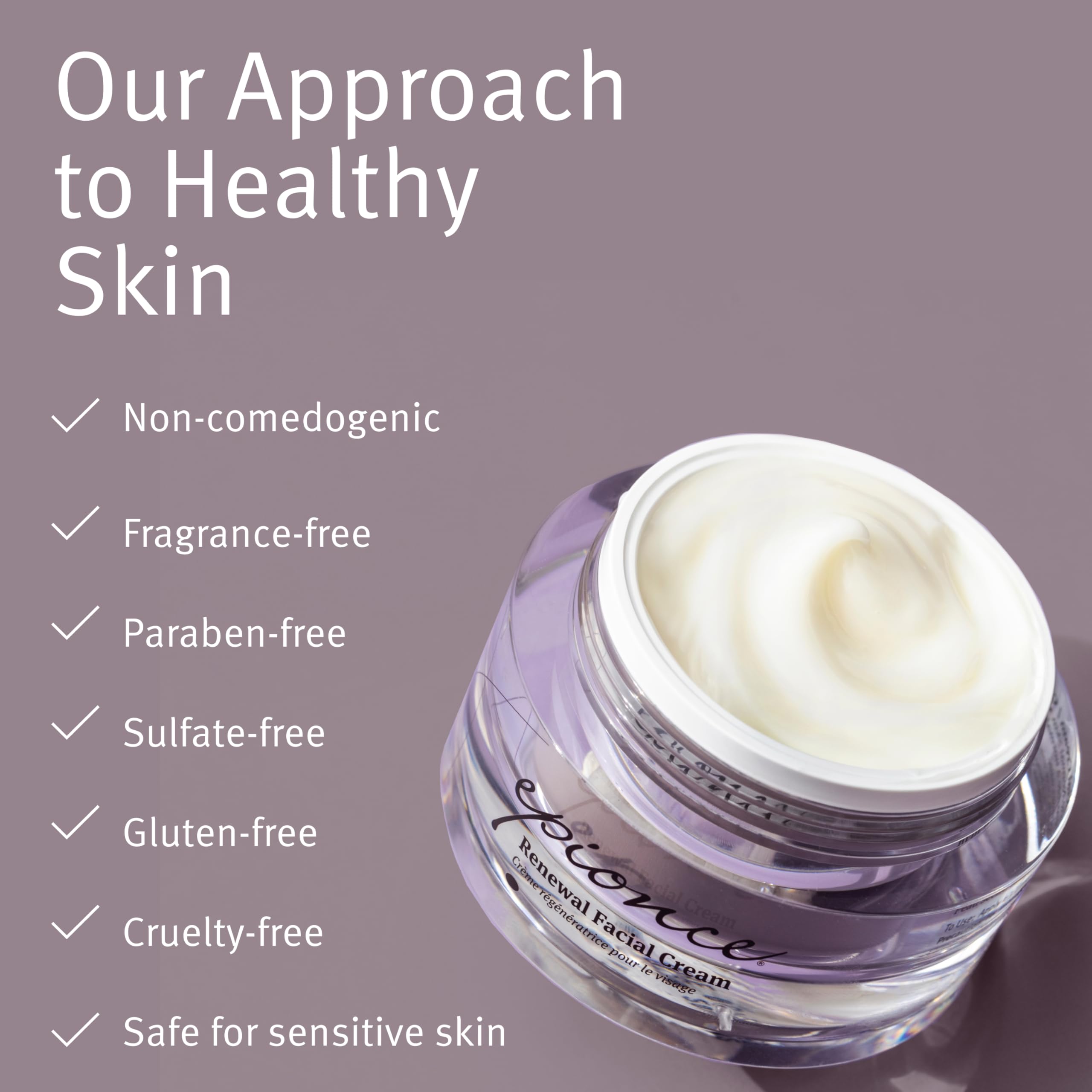Nighttime routine with Epionce Renewal Facial Cream to support overnight skin repair