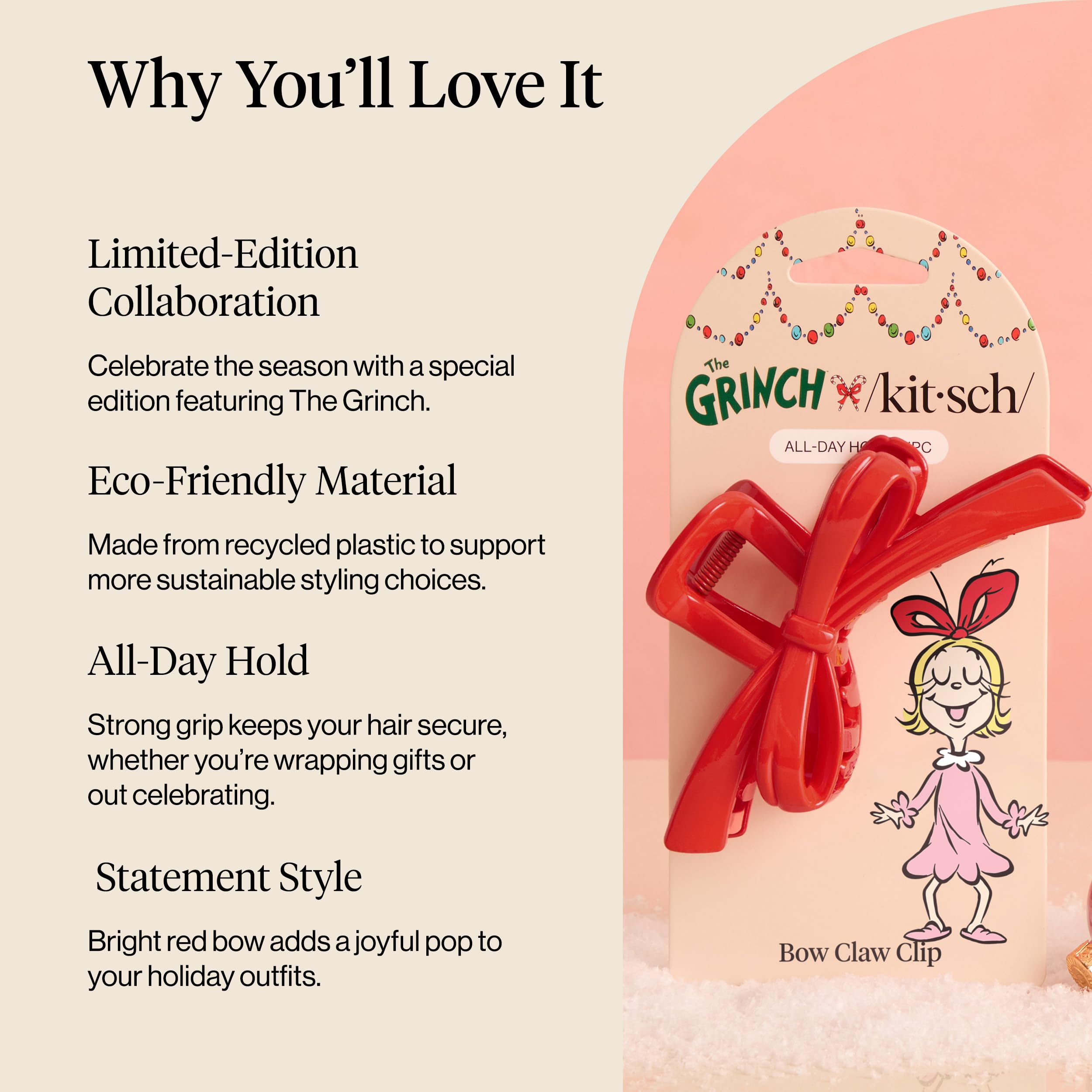 Kitsch Grinch bow open claw detail demonstrating secure grip and durability
