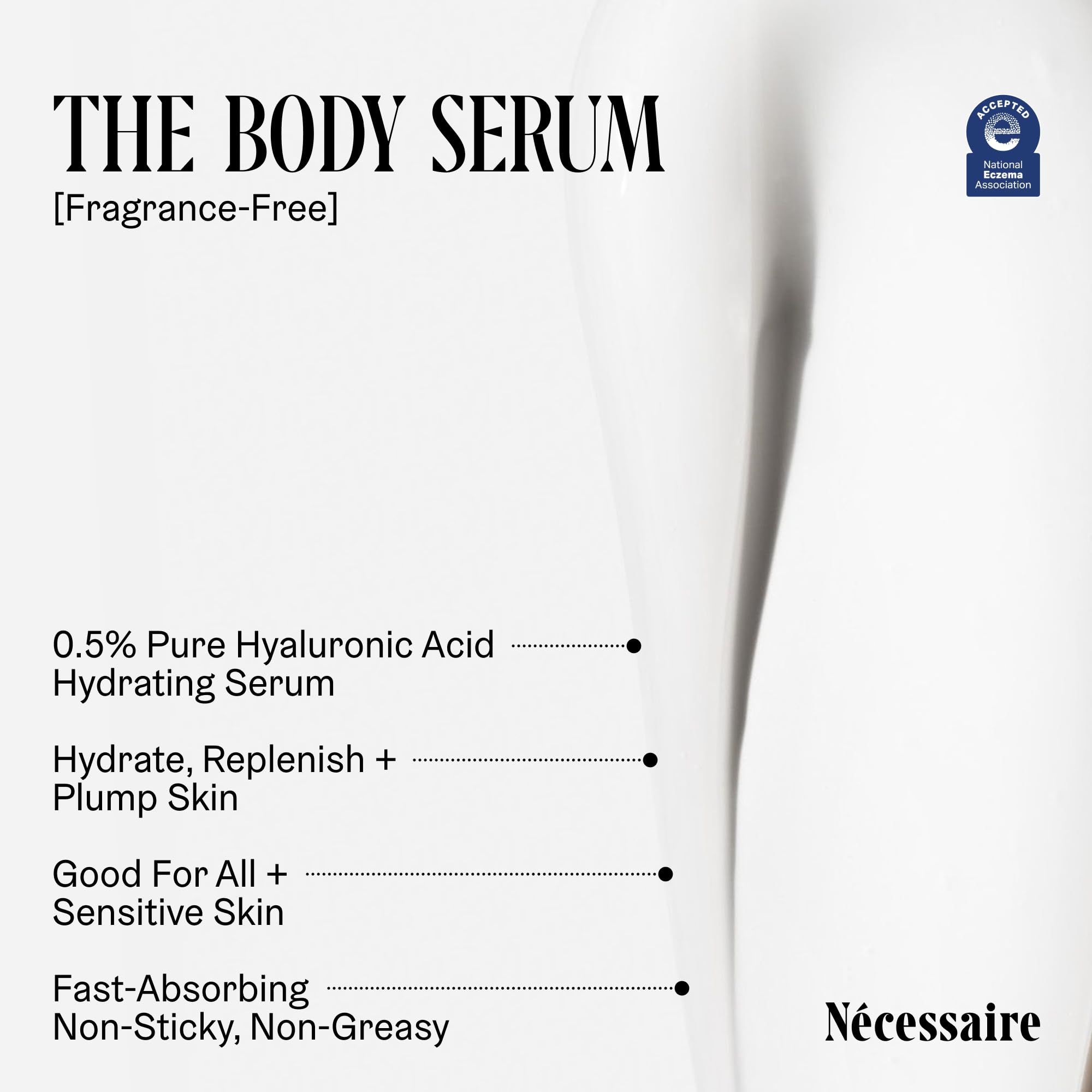 Nécessaire drop of serum texture closeup showing lightweight hydration