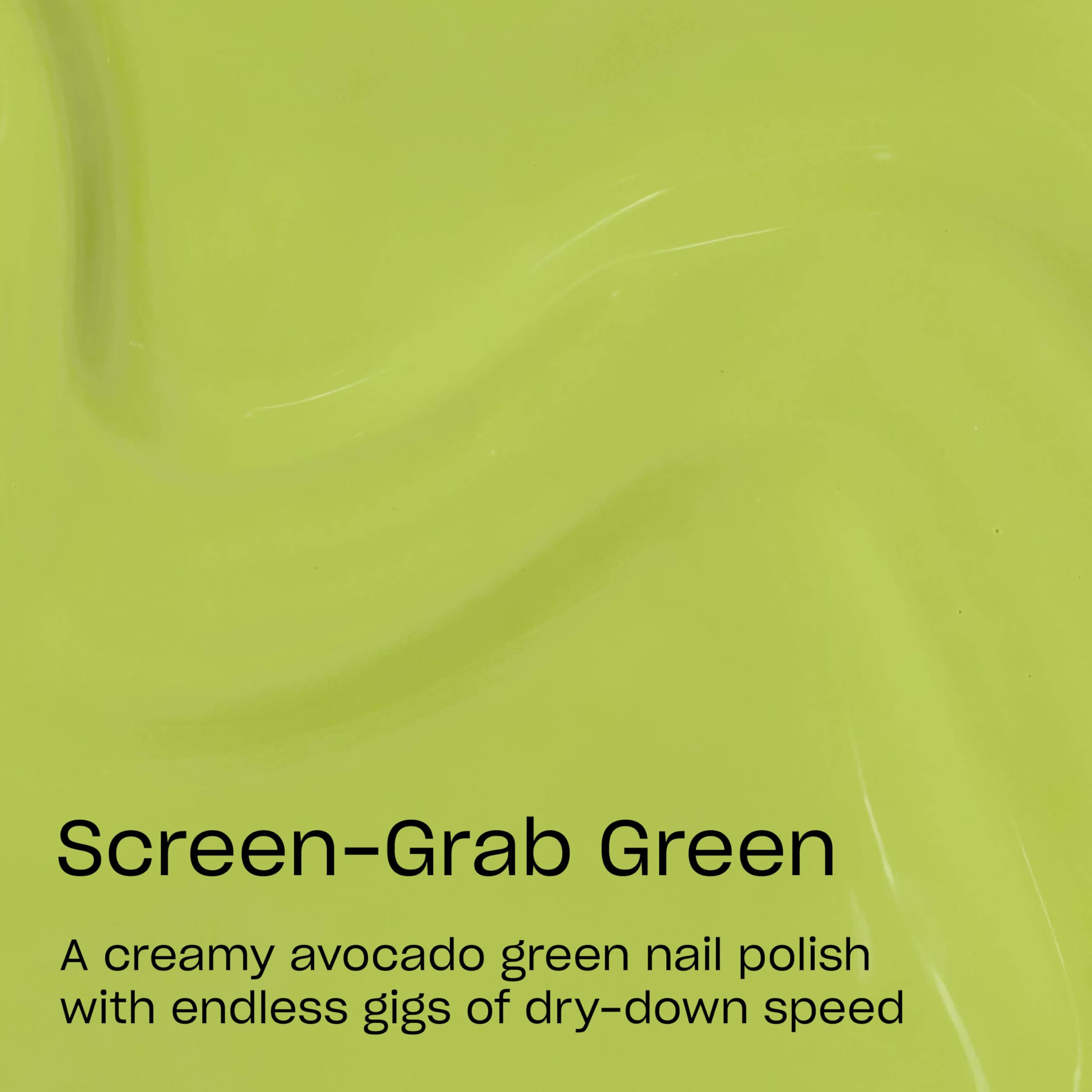 Fingernails painted Screen-Grab Green swatch showing opaque color payoff benefit